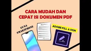 Cara Mudah Dan Cepat Isi Borang/Dokumen PDF Menggunakan Smartphone