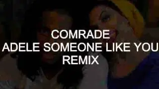 COMRADEmuzic - Adele Someone Like You