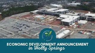 Major Economic Development Announcement for Holly Springs
