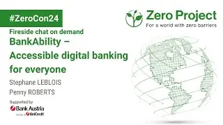 #ZeroCon24: BankAbility &ndash; Accessible digital banking for everyone