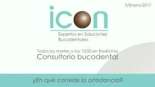 3/01/2017 | Consultorio Bucodental RadioVoz | La ortodoncia