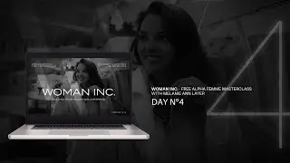WOMAN Inc. - Day 4