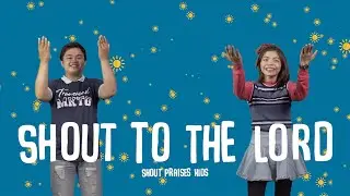 Shout To The Lord Dance Steps for Kids