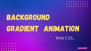 How to Animate Gradient in CSS | Background Gradient | Tutorial for Beginners