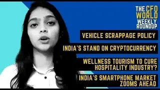CFO World Weekly Roundup - Vehicle Scrappage Policy Signals Green Prospects?