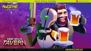 Our First Bar In Space! | Deep Space Tavern