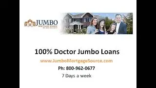 100% Doctor Jumbo Loan Review