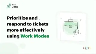 Как приоритизировать заявки с помощью режимов работы в Zoho Desk | Руководство по интеллектуальному управлению заявками