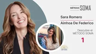 🔴 Descubre el M&eacute;todo SOMA&reg; . Con Sara Romero y Ainhoa de Federico.