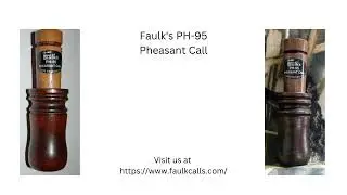 Faulk's PH-95 Pheasant Call