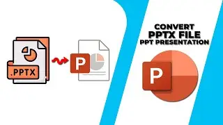 How to convert pptx file to PowerPoint presentation