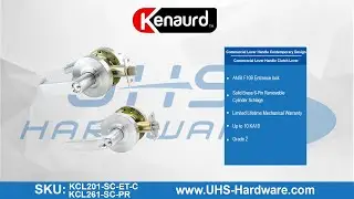 Kenaurd KCL201/KCL261 Grade 2 Commercial Lever Handles