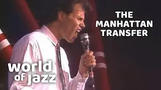 The Manhattan Transfer - Trickle Trickle - 11 July 1987 &bull; World of Jazz