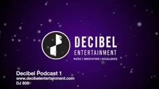 Decibel Entertainmnet | Podcast 1