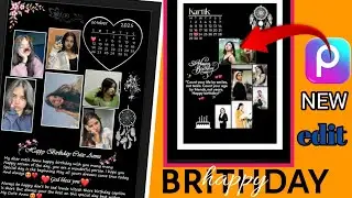 Birthday Photo Editing | Picsart Birthday Calendar Editing | Happy Birthday Collage Editing 2025