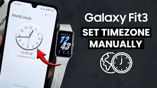 How to Set Manually Timezone on Samsung Galaxy Fit 3
