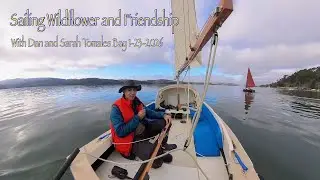 Sailing SCAMP Wildflower and Jimmy Skiff II Friendship 1-23-26