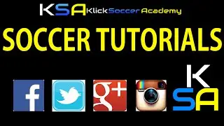 Soccer/Football Tutorials-Shooting-Free Kicks-Goalkeeping-Klick Soccer Academy