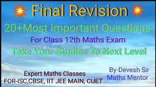 Most Important Questions For 12th Maths Exam Final Revision