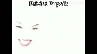 Priviet Pupsik Made By @HankQuest