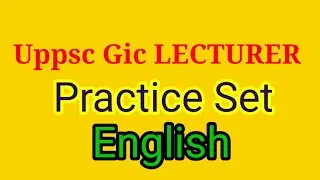 Practice set Gic LECTURER English| Gic LECTURER  English practice Set
