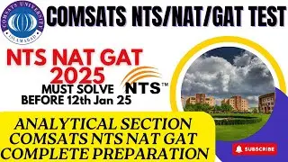 Analytical Reasoning Section: NTS NAT/GAT COMSATS University Entrance Test Prep 2025
