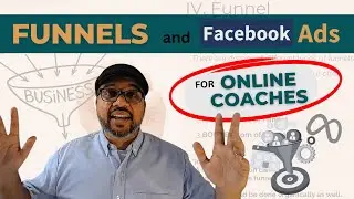 Funnels and Facebook Ads For Online Coaches