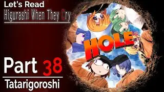 Let's Read Higurashi When They Cry - Part 38 [Tatarigoroshi]