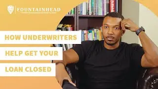 🏦 How Underwriters Help Get Your Loan Closed