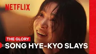 Song Hye-kyo&rsquo;s Acting is Chef&rsquo;s Kiss | The Glory | Netflix Philippines