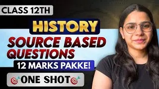 Class-12th History Source Based Questions| One shot🎯 #cbse2025 #boards2025