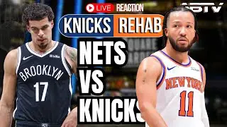 KNICKS MUST WIN vs Nets 👀  🤦‍♂️  LIVE WATCH PARTY | KNICKS REHAB ALLBALL TV