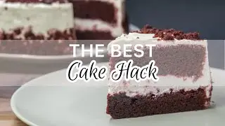The Best Cake Hack