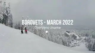 Borovets March 2022 - Cherveno zname