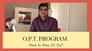 OPT Program: Is it here to Stay or Go?