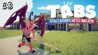 Steamrolling Adventure Levels in TABS (Things Get CRAZY) | Episode 3