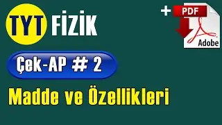 Madde ve &Ouml;zellikleri +PDF | TYT Fizik &Ccedil;ek-AP 2 #&ccedil;ekap #tytfizik