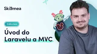 Online kurz &Uacute;vod do Laravelu a MVC - trailer | Skillmea