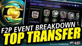 FC Mobile (FIFA) - TOP TRANSFER Event Guide and F2P Breakdown
