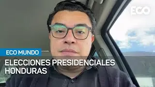 ELECCIONES EN HONDURAS: BALANCE Y PROYECCIONES POLÍTICAS #EcoMundo