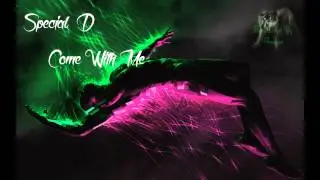 Special D - Come With Me ( Bass Boost By Shadow)