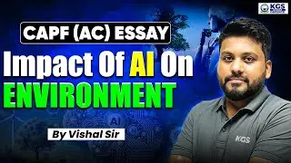 CAPF AC Essay Writing | Essay Writing for CAPF AC | Impact of AI on Environment | By Vishal Sir