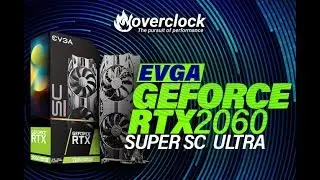 EVGA RTX 2060 Super SC Ultra Review