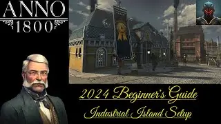 INDUSTRIAL ISLAND SETUP - PART 4/4 - Anno 1800 Beginner's Guide/Tips in 2025 (Episode 32)