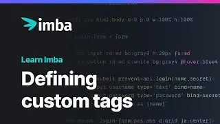 Defining Custom Tags | Learn Imba tutorial
