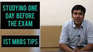 Ways to study one day before exam | Tips to Crack 1st year MBBS University exams