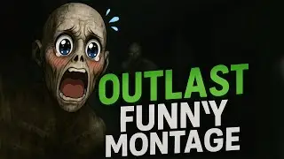 Cobaan di Awal Tahun - OUTLAST Funny Montage
