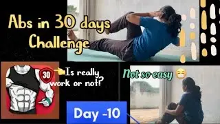 Abs in 30 days challenge app || Day-10 || 😷😵&zwj;💫