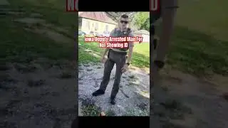 🔴🔴Iowa Deputy Arrested Man For Not Showing ID🔴🔴 #iowa #iowawild #deputy #deputysheriff #police