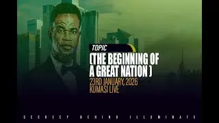 ''THE BEGINNING OF A GREAT NATION''...... 23RD JANUARY, 2026